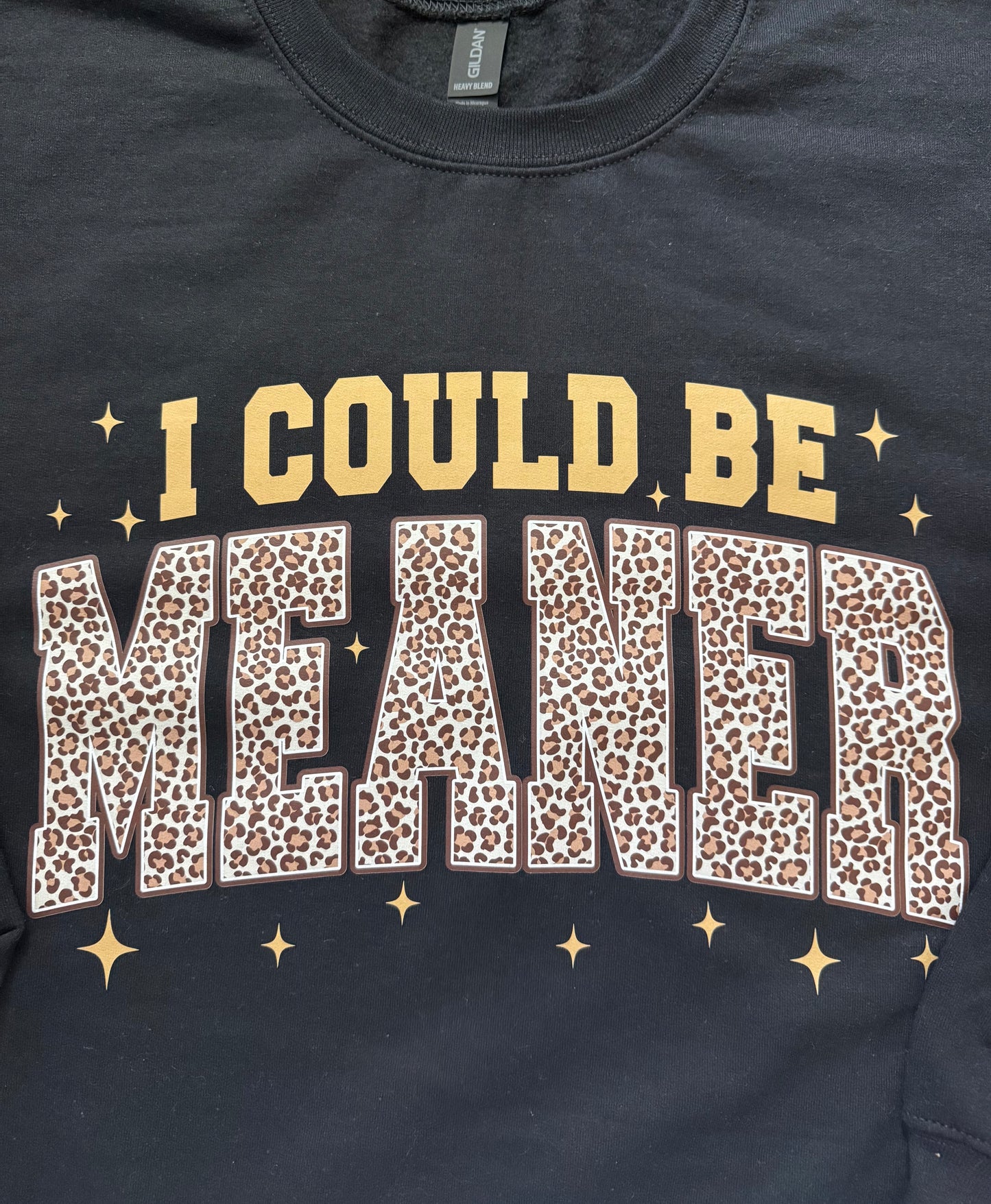 I Could Be Meaner